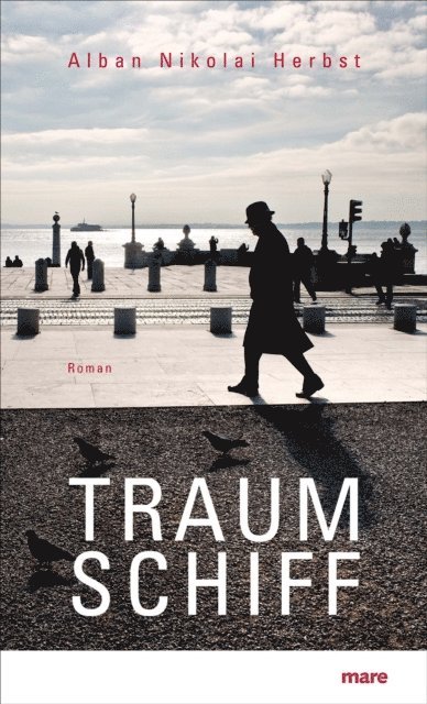 Alban Nikolai Herbst - Traumschiff, E-bok