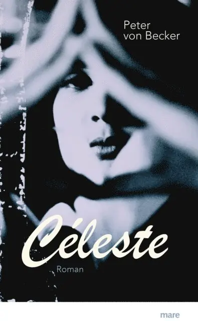 Peter von Becker - Céleste, E-bok. Tillgänglighet: Lägg i varukorg