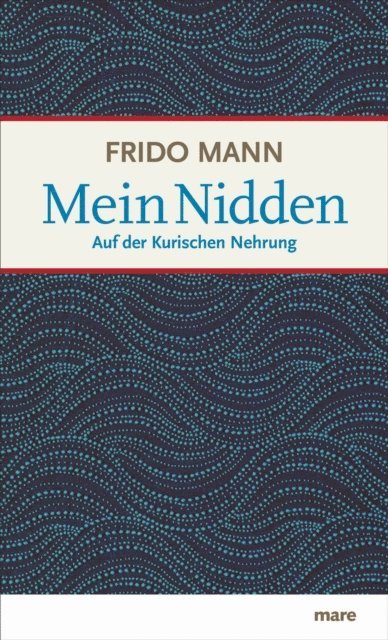 Frido Mann - Mein Nidden, E-bok