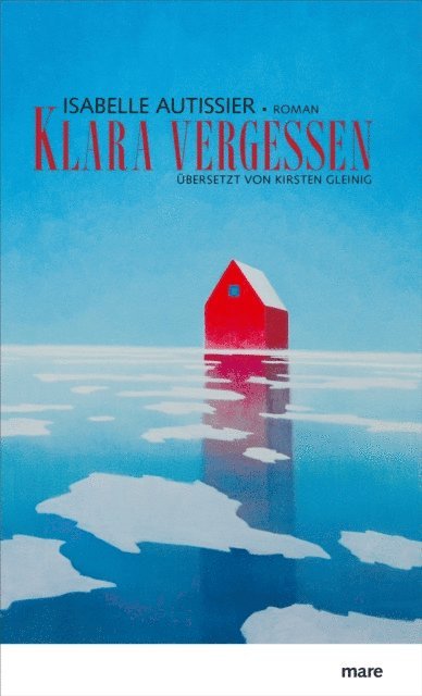 Isabelle Autissier - Klara vergessen, E-bok