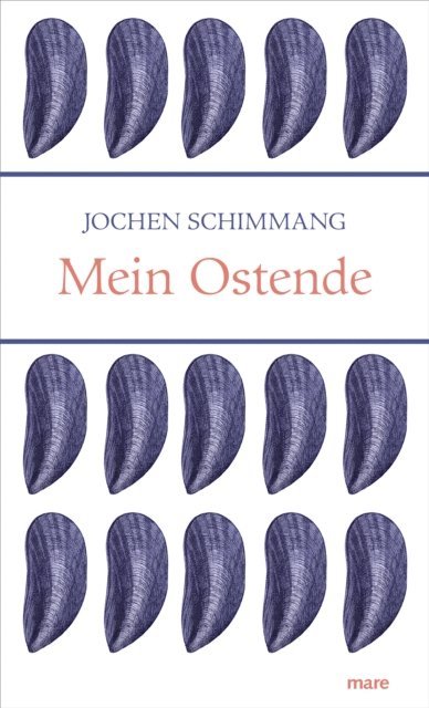 Jochen Schimmang - Mein Ostende, E-bok