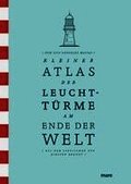 Kleiner Atlas der Leuchtt�rme am Ende der Welt