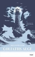 Diego Muzzio - Goliaths Auge, Inbunden