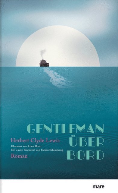 Herbert Clyde Lewis - Gentleman über Bord, E-bok