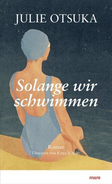 Julie Otsuka - Solange wir schwimmen, E-bok
