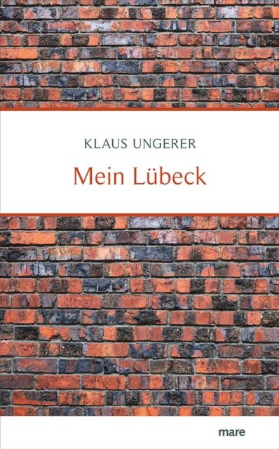 Klaus Ungerer - Mein Lübeck, E-bok. Tillgänglighet: Lägg i varukorg