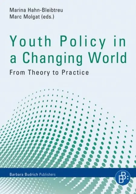 Marc Molgat, Marina Hahn-Bleibtreu - Youth Policy in a Changing World, E-bok. Tillgänglighet: Lägg i varukorg