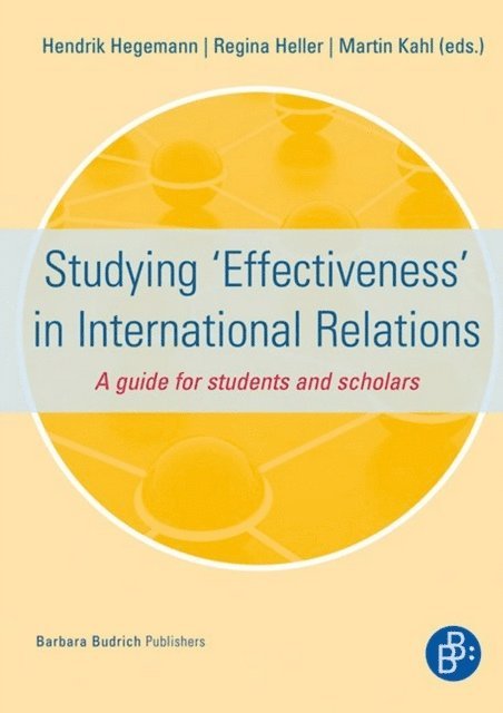 Martin Kahl, Regina Heller, Hendrik Hegemann - Studying 'Effectiveness' in International Relations, E-bok