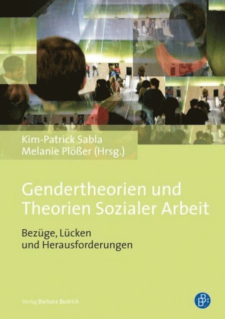Melanie Ploer, Kim-Patrick Sabla-Dimitrov - Gendertheorien und Theorien Sozialer Arbeit, E-bok