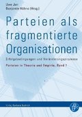 Parteien als fragmentierte Organisationen
