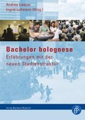 Bachelor bolognese ? Erfahrungen mit der neuen Studienstruktur