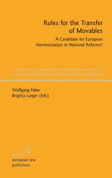 Brigitta Lurger, Wolfgang Faber - Rules for the Transfer of Movables, E-bok