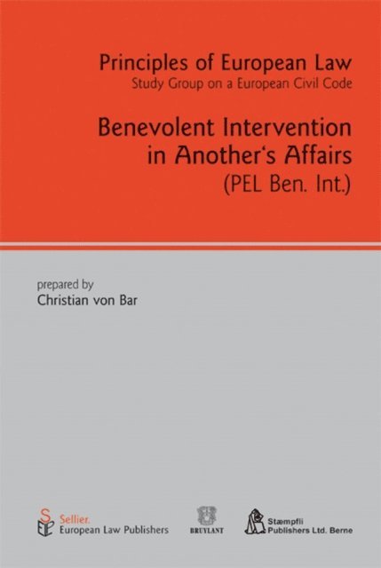 Christian von Bar - Benevolent Intervention in Another's Affairs, E-bok