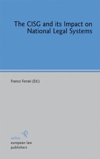 Franco Ferrari - CISG and its Impact on National Legal Systems, E-bok