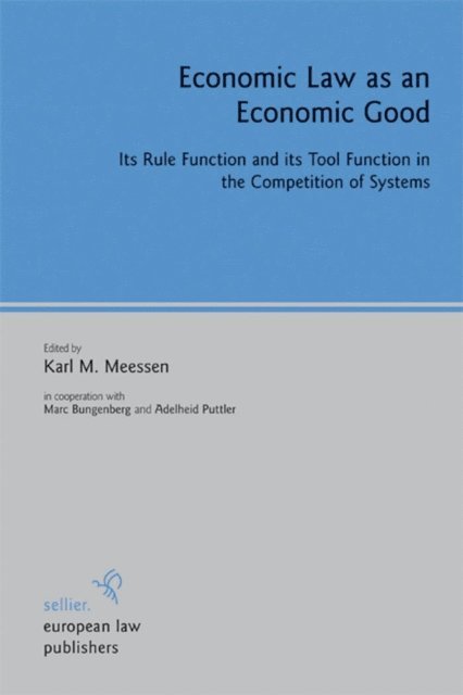 Adelheid Puttler, Marc Bungenberg, Karl M. Meessen - Economic Law as an Economic Good, E-bok. Tillgänglighet: Lägg i varukorg