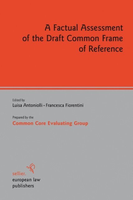 Francesca Fiorentini, Luisa Anatoniolli - Factual Assessment of the Draft Common Frame of Reference, E-bok