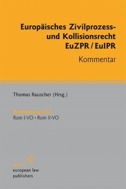Thomas Rauscher - Europäisches Zivilprozess- und Kollisionsrecht, E-bok