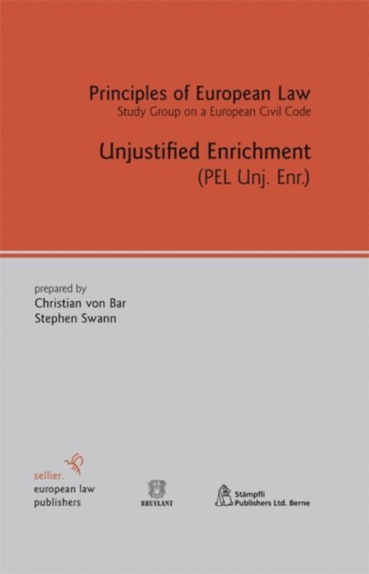 Christian von Bar, Stephen Swann - Unjustified Enrichment, E-bok