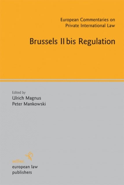 Peter Mankowski, Ulrich Magnus - Brussels IIbis Regulation, E-bok
