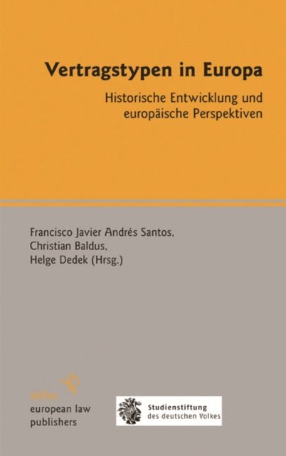 Helge Dedek, Christian Baldus, Francisco Javier Andres Santos - Vertragstypen in Europa, E-bok