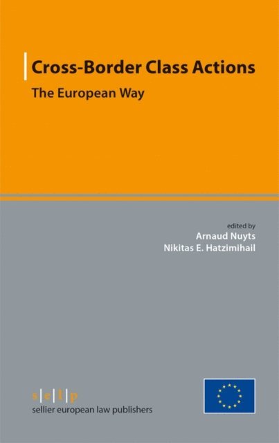 Nikitas E. Hatzimihail, Arnaud Nuyts - Cross-Border Class Actions, E-bok