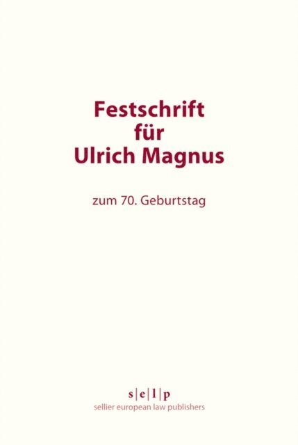 Wolfgang Wurmnest, Peter Mankowski - Festschrift für Ulrich Magnus, E-bok