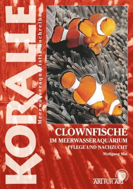 Wolfgang Mai - Clownfische Im Meerwasseraquarium, E-bok