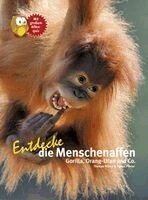 Thomas Wilms, Agnes Wilms - Entdecke die Menschenaffen, Inbunden