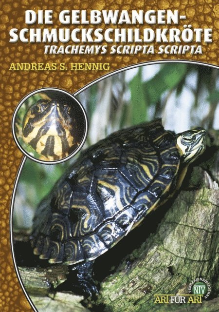 Andreas S. Hennig - Die Gelbwangen-Schmuckschildkröte, E-bok. Tillgänglighet: Lägg i varukorg