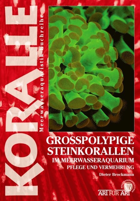 Dieter Brockmann - Grosspolypige Steinkorallen im Meerwasseraquarium, E-bok