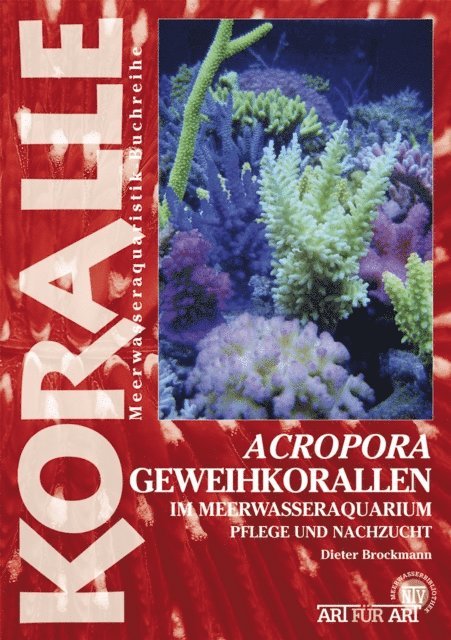 Dieter Brockmann - Acropora-Geweihkorallen im Meerwasseraquarium, E-bok