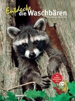 Berit Michler, Frank-Uwe Michler - Entdecke die Waschbären, Inbunden. Tillgänglighet: Lägg i varukorg