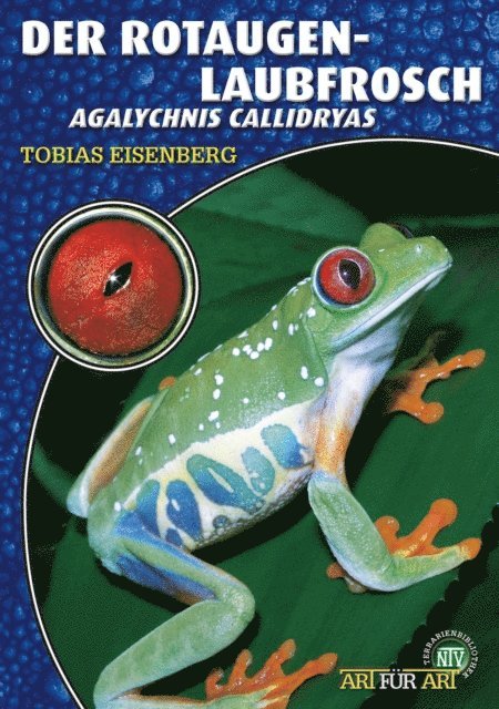 Tobias Eisenberg - Der Rotaugenlaubfrosch, E-bok