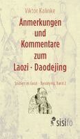 Viktor Kalinke - Anmerkungen und Kommentare zum Laozi - Daodejing, Häftad