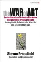 Steven Pressfield - The War of Art. So durchbrechen Sie innere Blockaden und gewinnen kreative Energie, Inbunden