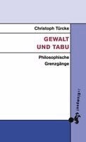 Christoph Türcke - Gewalt und Tabu, Häftad