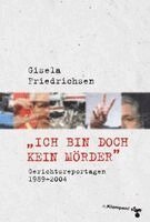 Gisela Friedrichsen - 'Ich bin doch kein Mörder', Häftad