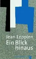 Jean Leppien - Ein Blick hinaus, Häftad. Tillgänglighet: Lägg i varukorg
