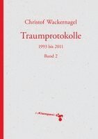 Christof Wackernagel - Traumprotokolle, Häftad