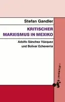 Stefan Gandler - Kritischer Marxismus in Mexiko, Häftad. Tillgänglighet: Lägg i varukorg
