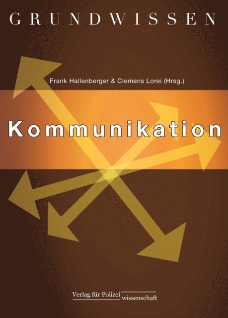 Frank Hallenberger, Clemens Lorei - Grundwissen Kommunikation, E-bok