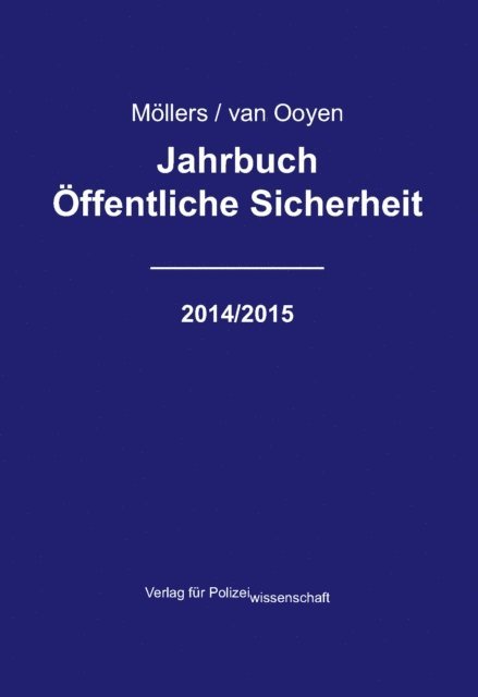 Robert Chr. van Ooyen, Martin H. W. Mollers - Jahrbuch Öffentliche Sicherheit - 2014/2015, E-bok