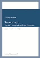 Florian Hartleb - Terrorismus, Häftad