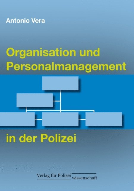 Antonio Vera - Organisation und Personalmanagement in der Polizei, E-bok