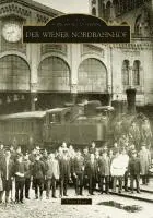 Franz Haas - Der Wiener Nordbahnhof, Häftad. Tillgänglighet: Lägg i varukorg