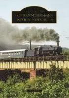 Alfred Ing. Wolf - Die Franz-Josefs-Bahn und ihre Nebenlinien, Häftad. Tillgänglighet: Lägg i varukorg
