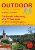 Frankreich: Jakobsweg Via Tolosana mit Camino Aragon�s, Spanien