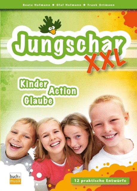 Frank E. W. Ortmann, Olaf Hofmann, Beate Hofmann - Jungschar XXL, E-bok