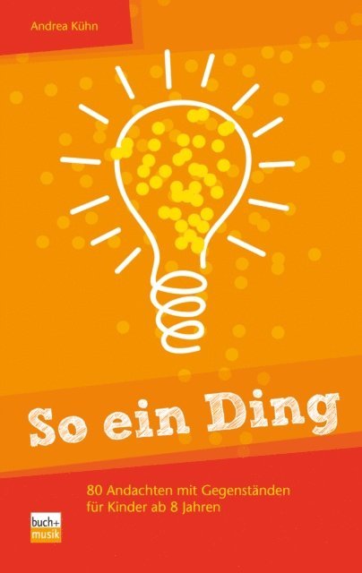 Andrea Kuhn - So ein Ding, E-bok