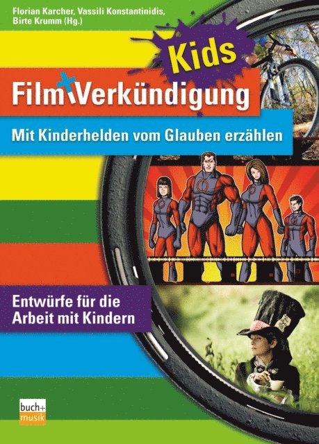 Birte Krumm, Vassili Konstantinidis, Florian Karcher - Film + Verkündigung KIDS, E-bok